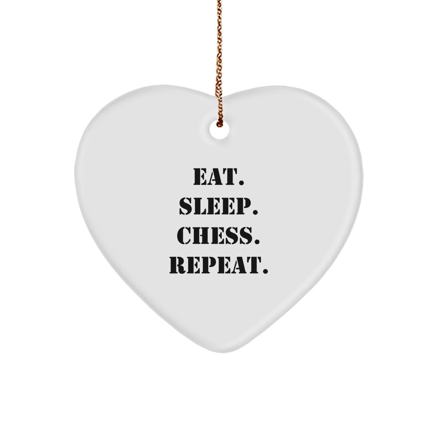 Funny Chess Gifts for Women from Men - Eat. Sleep. Chess. Repeat. Heart Ornament for Christmas - Image 1