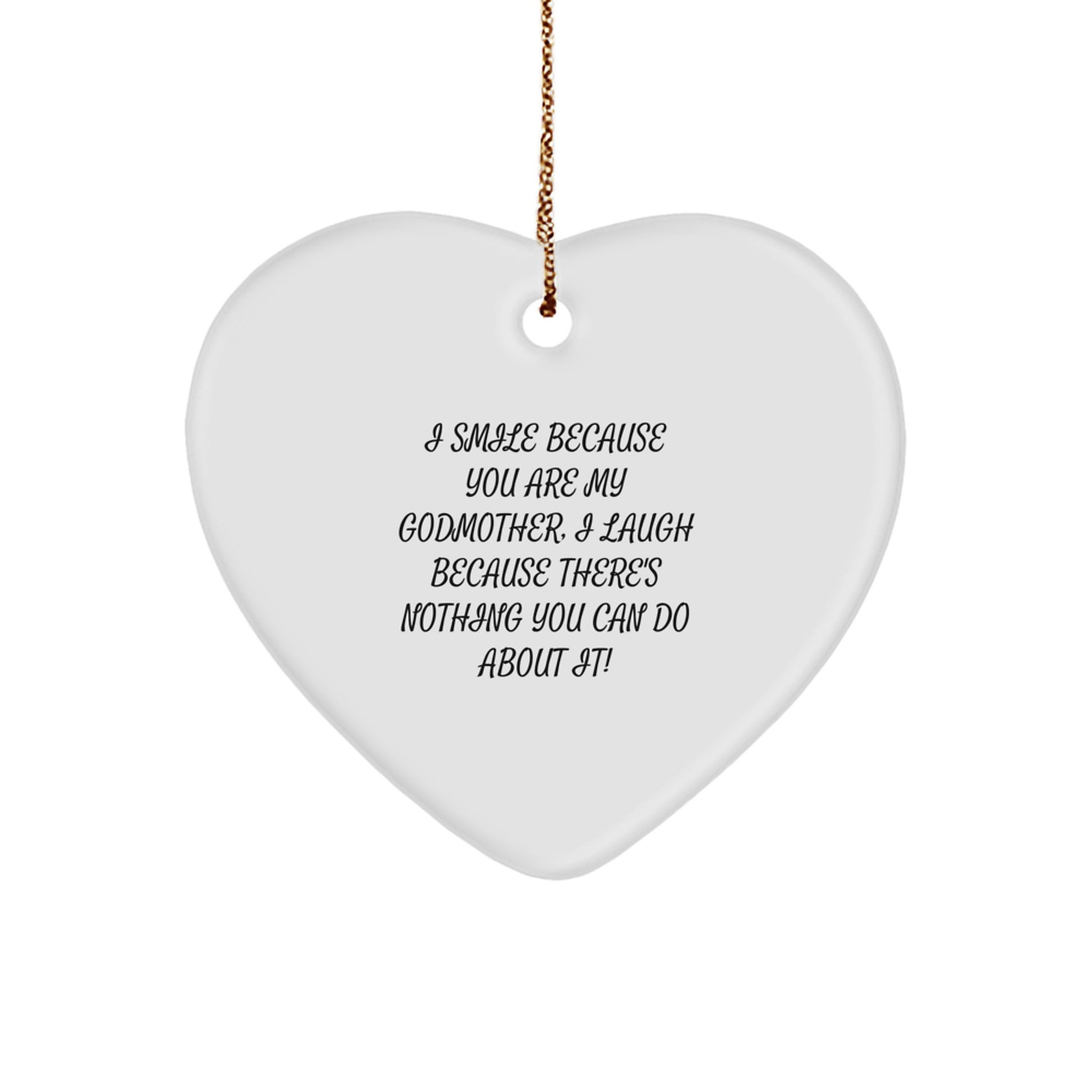 Funny Godmother Gifts from Family, Heart Ornament, I Smile Because You Are My Godmother, Perfect for Christmas Unique Gifts - Image 1