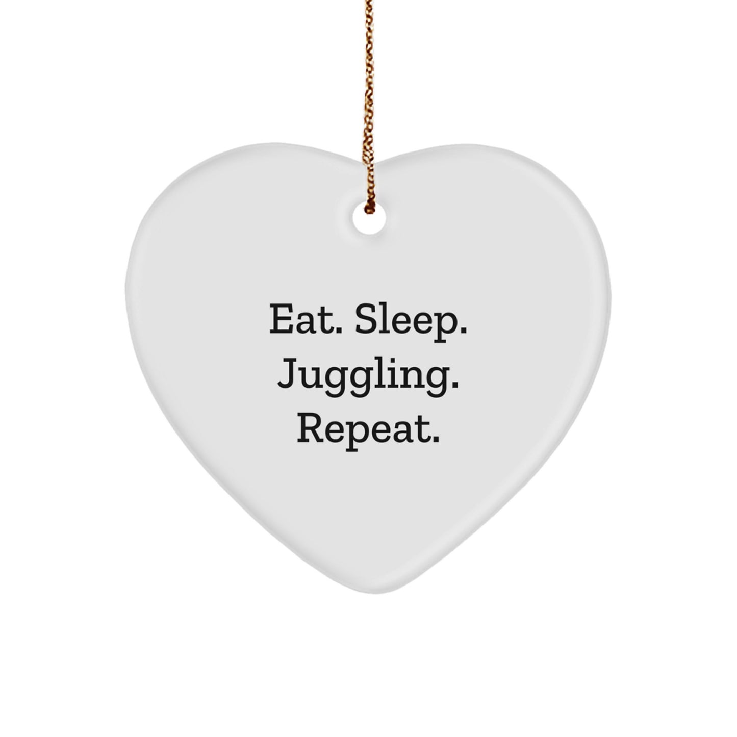 Juggling Heart Ornament, Eat. Sleep. Juggling. Repeat., Gifts from Friends for Juggling Enthusiasts, Christmas Unique Juggling Gifts - Image 1