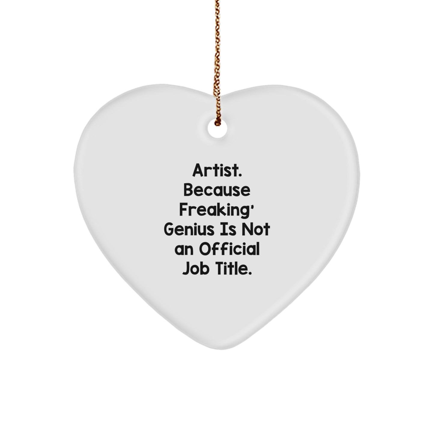 Funny Artist Heart Ornament, Unique Gifts from Friends, Coworkers, or Family for Artist, Artist Christmas Unique Gifts, Heart Shaped MDF Ornament with Sublimation Printing - Image 1