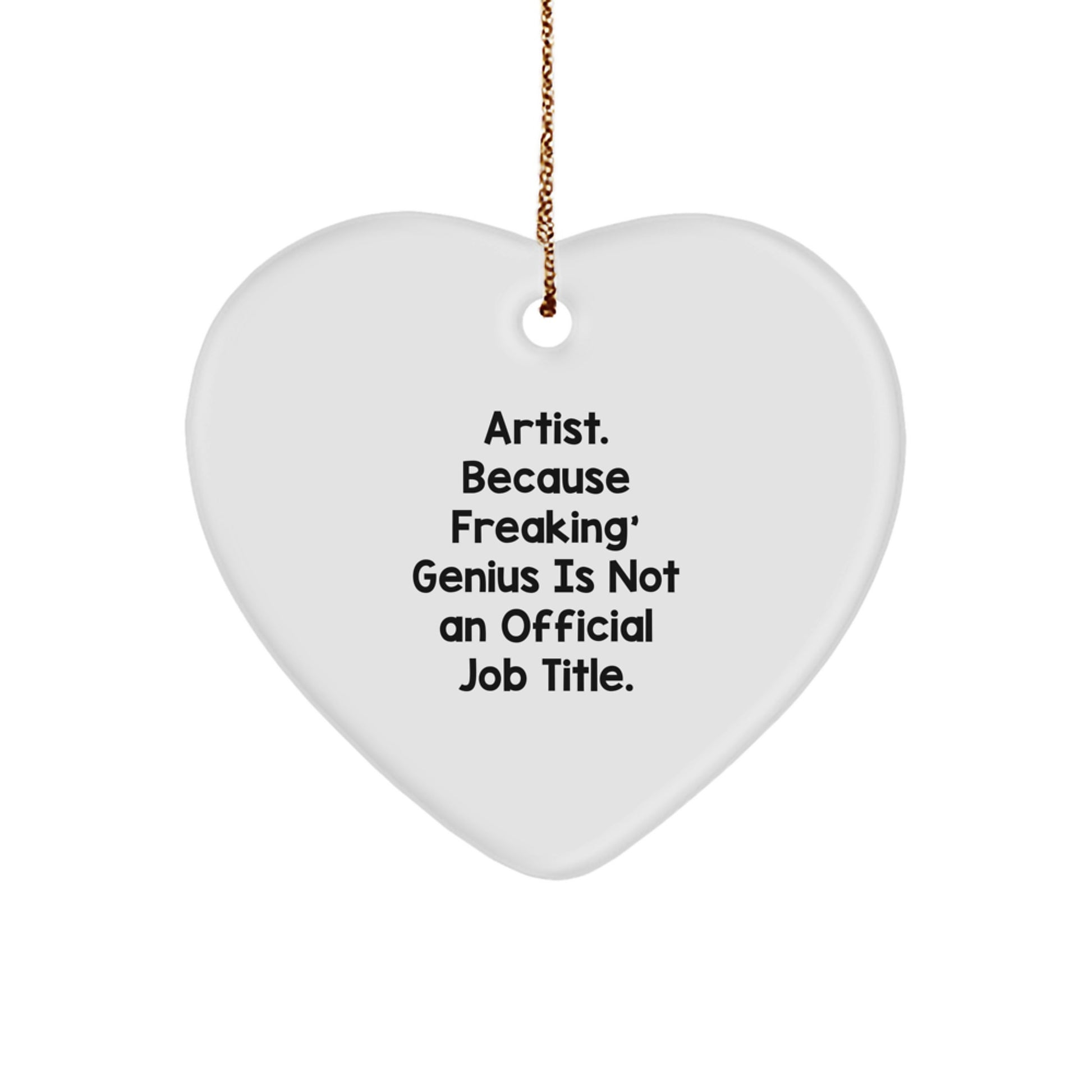 Funny Artist Heart Ornament, Unique Gifts from Friends, Coworkers, or Family for Artist, Artist Christmas Unique Gifts, Heart Shaped MDF Ornament with Sublimation Printing - Image 1