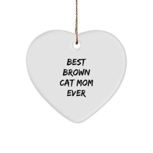 Funny Brown Cat Mom Gifts from Friends for Christmas Unique Heart Ornament - Image 1