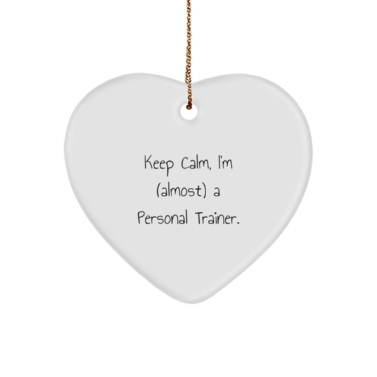 Personal Trainer Gifts from Friends - Keep Calm, I'm (almost) A Personal Trainer. Funny Heart Ornament for Christmas - Image 1
