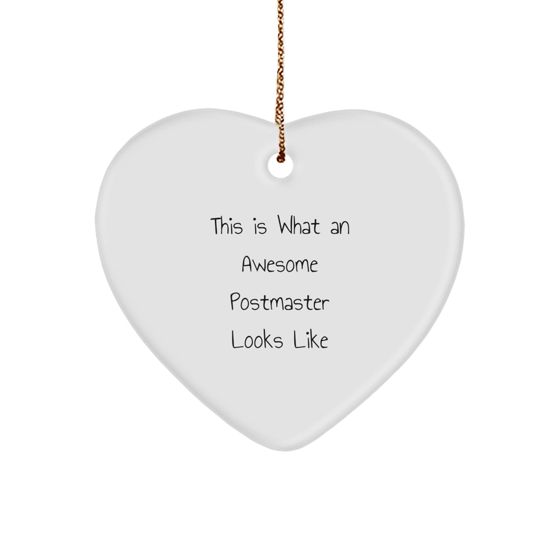 Funny Postmaster Gifts This Is What An Awesome Postmaster Looks Like Heart Ornament for Christmas - Image 1