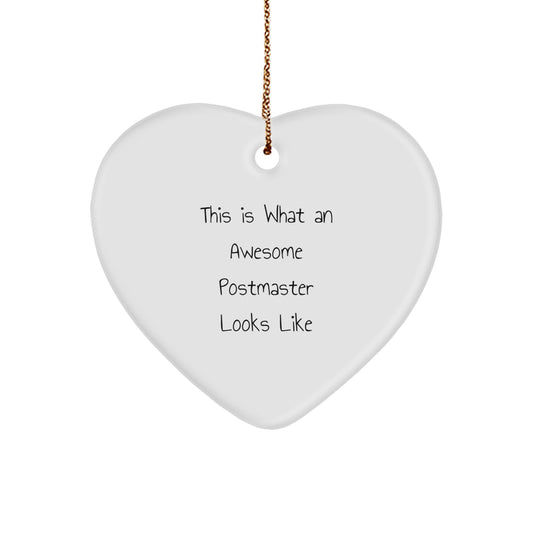 Funny Postmaster Gifts This Is What An Awesome Postmaster Looks Like Heart Ornament for Christmas - Image 1