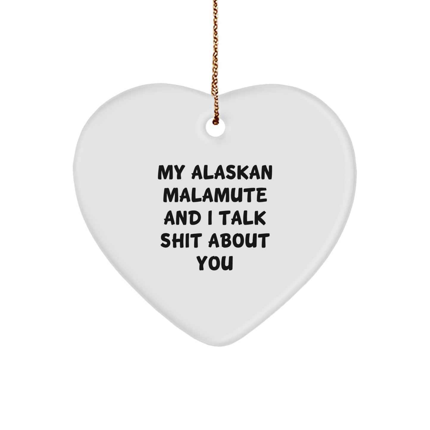 Alaskan Malamute Dog Funny Heart Ornament Gift from Friends for Christmas - Image 1