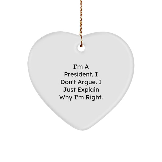 President Funny Heart Ornament Gifts from Friends for a President, Funny Quote Heart Ornament, Christmas Unique Gifts - Image 1