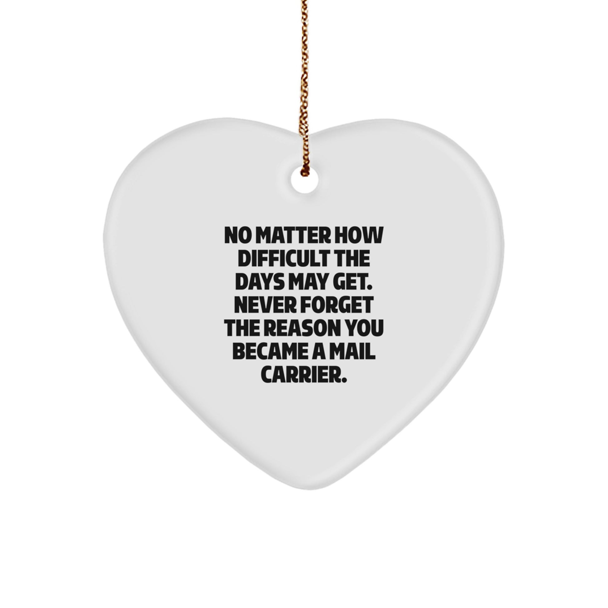 Mail Carrier Gifts from Friends - Heart Ornament, Inspirational Quote, Christmas Unique Gifts small / White
