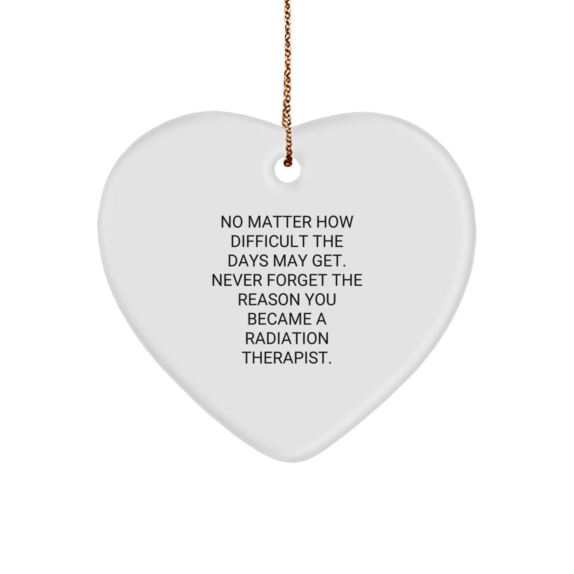 Radiation Therapist Gifts from Friends, Heart Ornament with Inspirational Quote, Christmas Unique Gifts for Women, Men, Coworkers, Family - Image 1