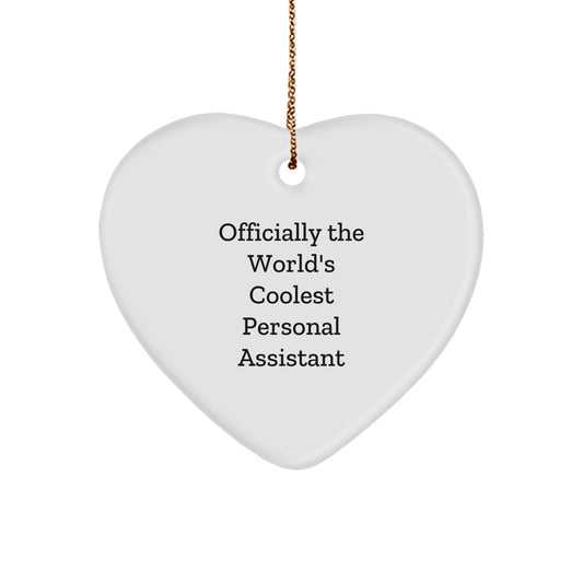 Gifts from Friends, Officially the World's Coolest Personal Assistant Funny Heart Ornament, Perfect for Christmas Unique Gifts for Your Favorite Personal Assistant - Image 1