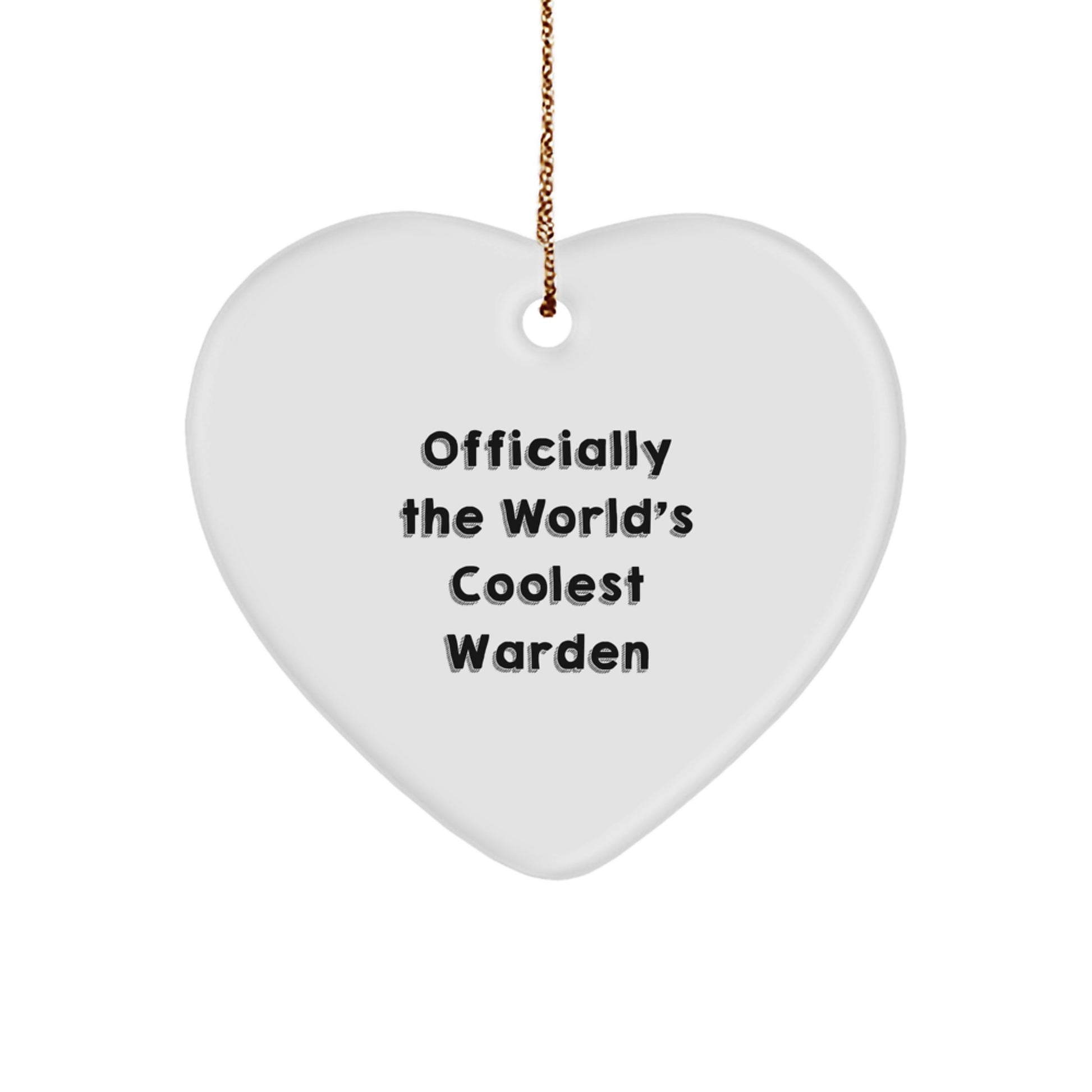 Warden's Heartfelt Gift, 'Officially The World's Coolest Warden', White Heart Ornament, Christmas Unique Gifts for Men, Friends, or Family small / White