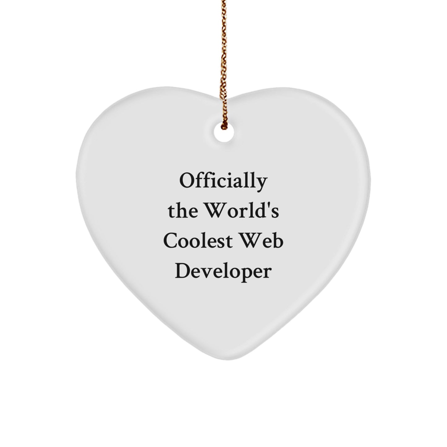 Funny Web Developer Gifts from Friends for Christmas - Officially The World's Coolest Web Developer Heart Ornament - Image 1