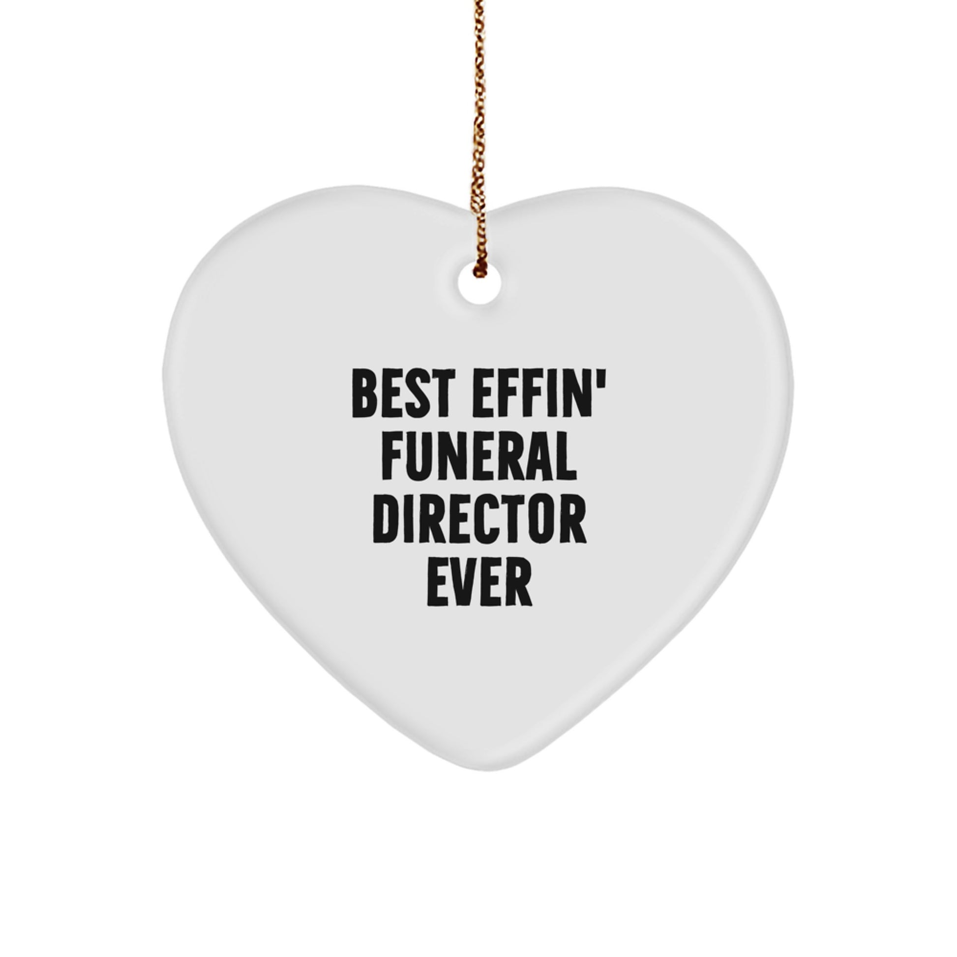 Funny Funeral Director Gifts from Friends - Best Effin' Funeral Director Heart Ornament, Christmas Unique Present for Men, Funny Heart Shaped - Image 1