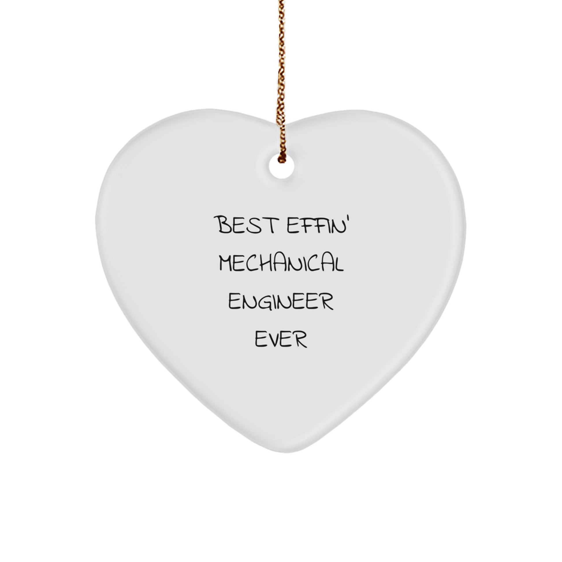 Funny Mechanical Engineer Heart Ornament Gifts from Best Effin' Mechanical Engineer Ever, Perfect for Christmas - Image 1