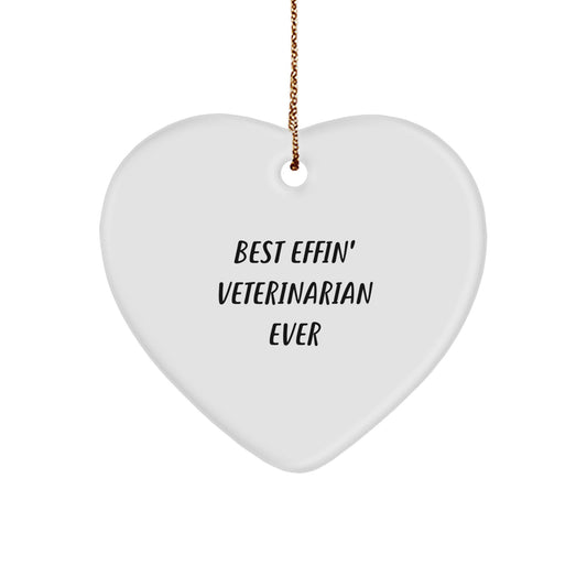 Funny Veterinarian Gifts from Friends, Heart Ornament Best Effin' Veterinarian Ever, Christmas Unique - Image 1