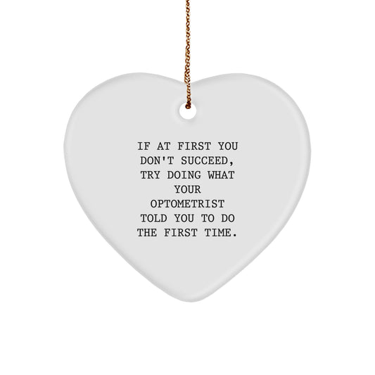 Optometrist Humor Gifts from Friends to Optometrist, Heart Ornament Quote, Christmas Unique Gifts - Image 1