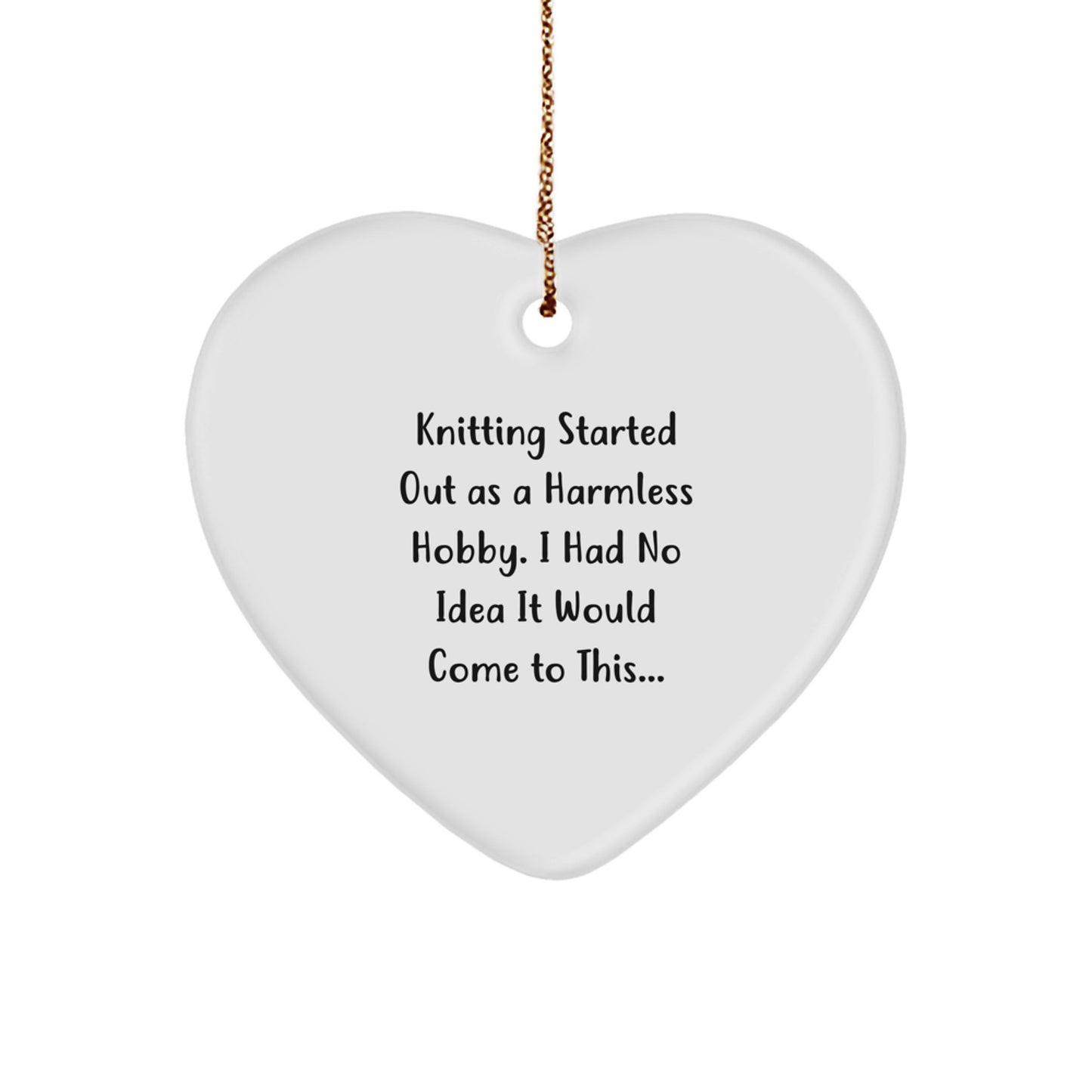 'Knitting' Gifts from Family, Friends, or Coworkers - Heart Ornament for Knitting Enthusiasts, Funny Quote, Christmas Unique Gifts, Knitting Heart Ornament - Image 1