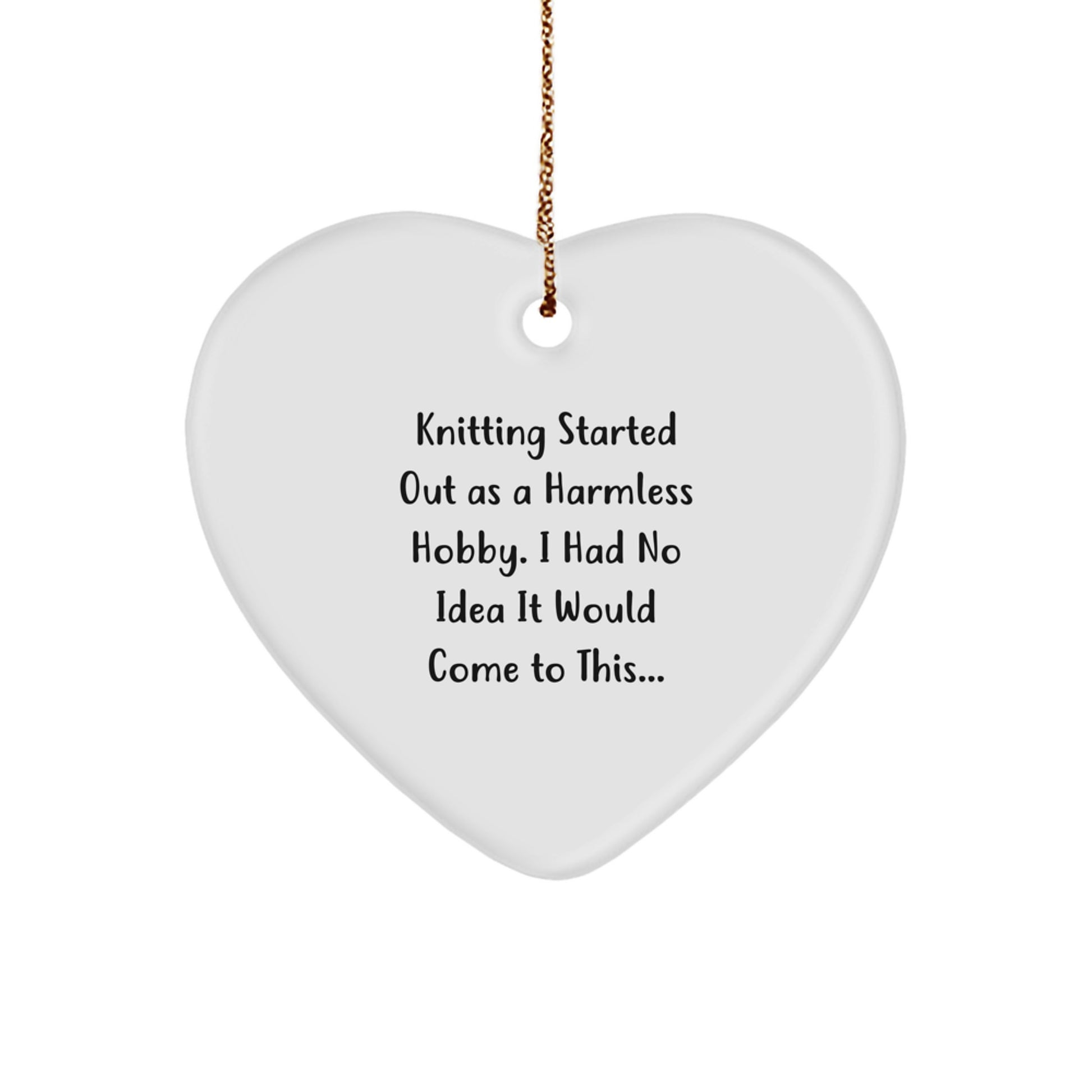 'Knitting' Gifts from Family, Friends, or Coworkers - Heart Ornament for Knitting Enthusiasts, Funny Quote, Christmas Unique Gifts, Knitting Heart Ornament - Image 1