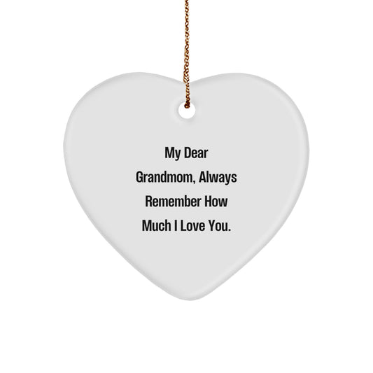 Grandmom Heart Ornament, Funny Quote 'My Dear Grandmom, Always Remember How Much I Love You.', Gifts for Grandmom from Family - Image 1