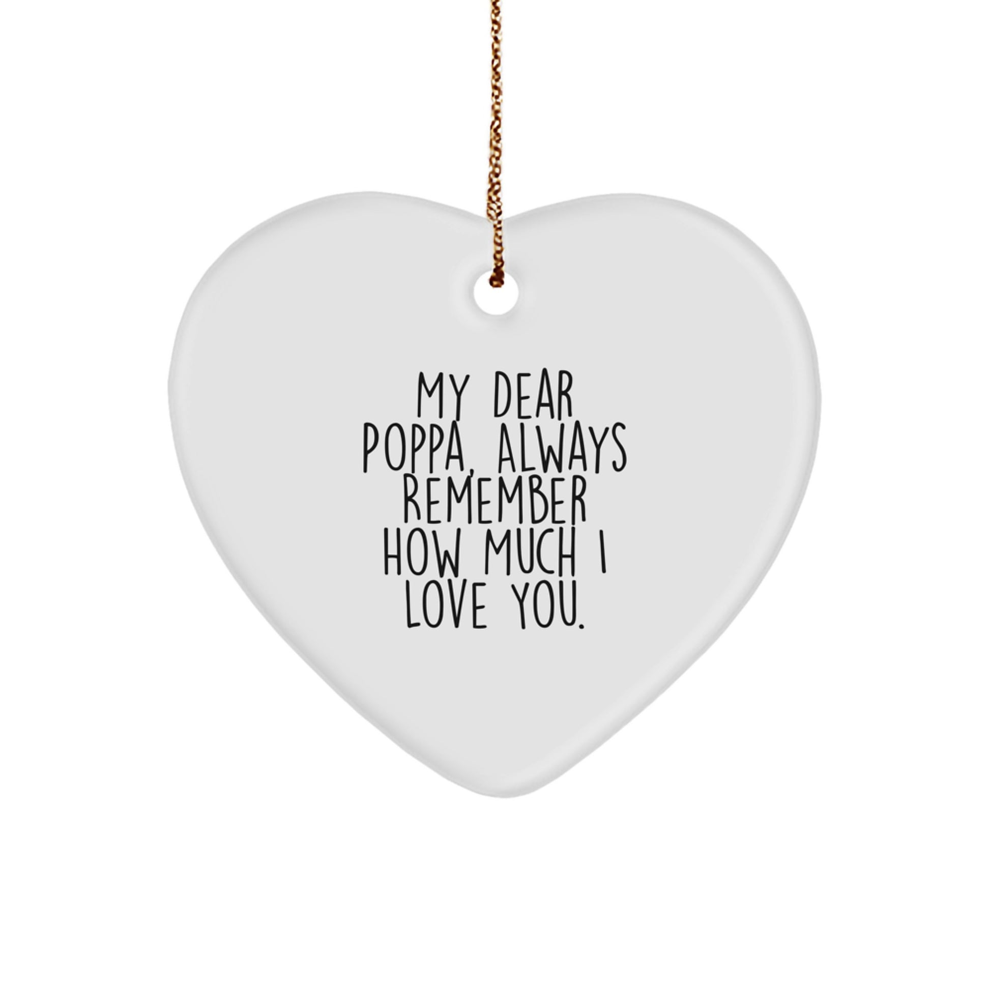 Funny Quotes for Poppa Gifts from Family Members, Heart Ornament for Christmas Unique Gifts for Poppa Men - Image 1