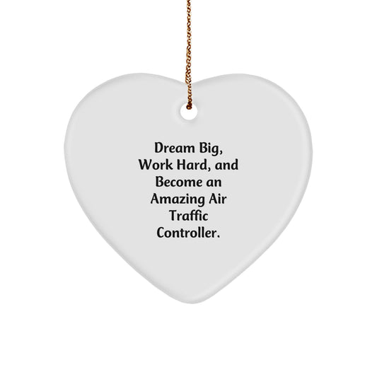 Air Traffic Controller Gifts from Friends, Funny Inspirational Heart Ornament for Christmas, 'Dream Big, Work Hard, And Become An Amazing Air Traffic Controller.' Quote - Image 1