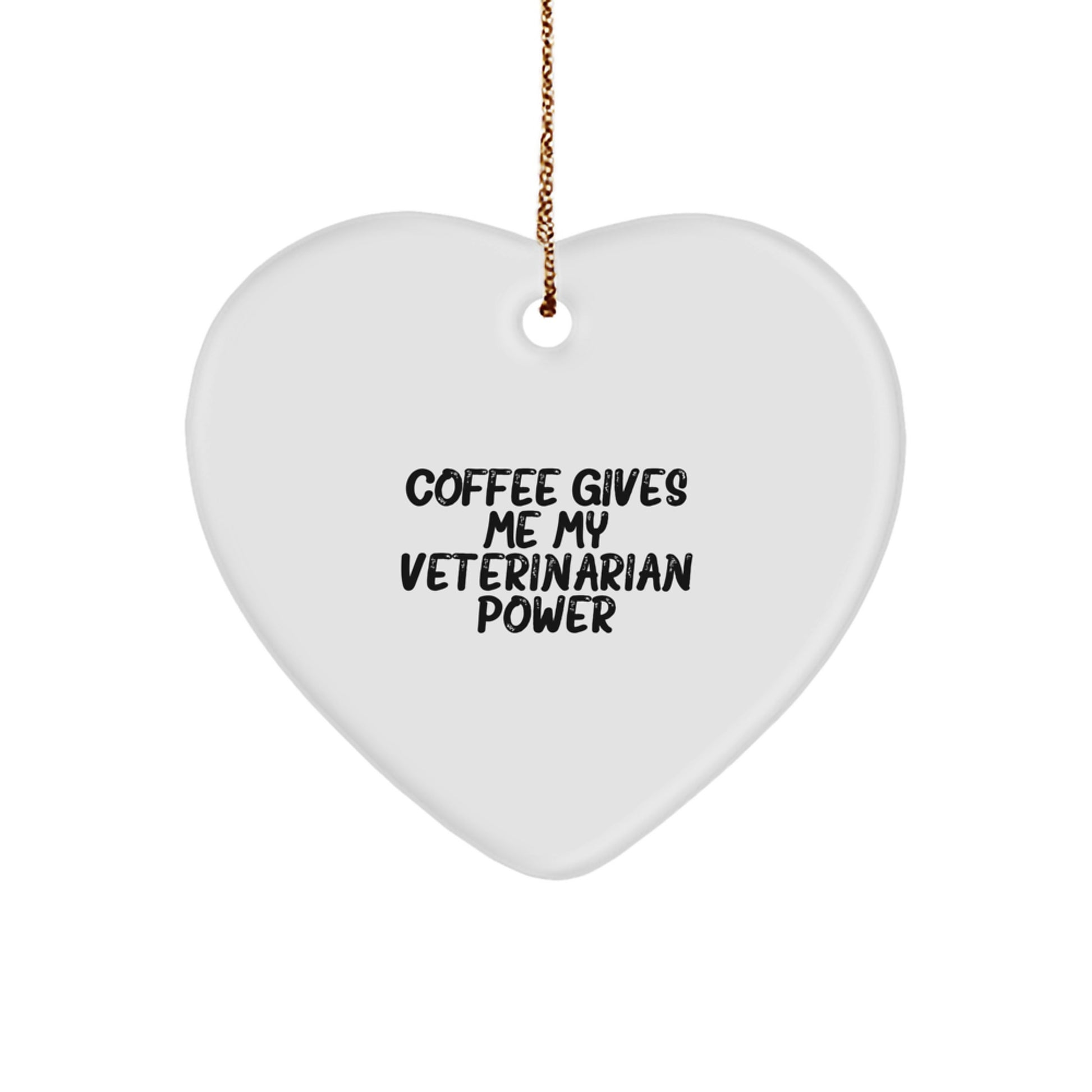 Funny Veterinarian Gifts for Christmas - Coffee Gives Me My Power Heart Ornament, Gifts from Family, for Veterinarian Friends and Coworkers - Image 1