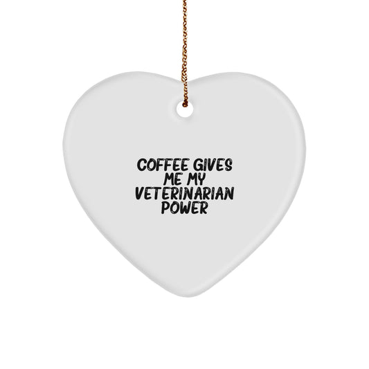 Funny Veterinarian Gifts for Christmas - Coffee Gives Me My Power Heart Ornament, Gifts from Family, for Veterinarian Friends and Coworkers - Image 1
