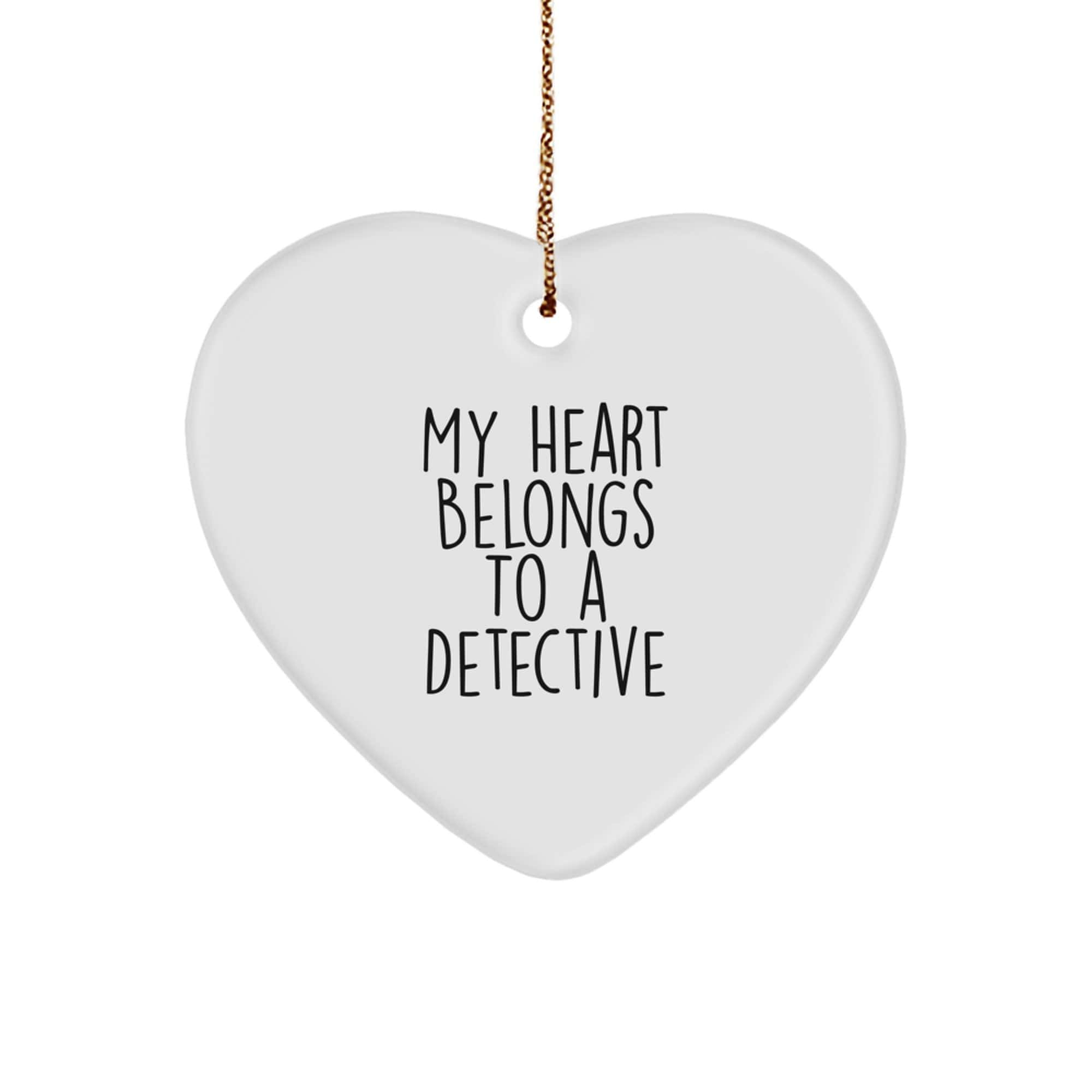 Detective Gifts, My Heart Belongs To A Detective Heart Ornament, Gifts from Family for Christmas small / White
