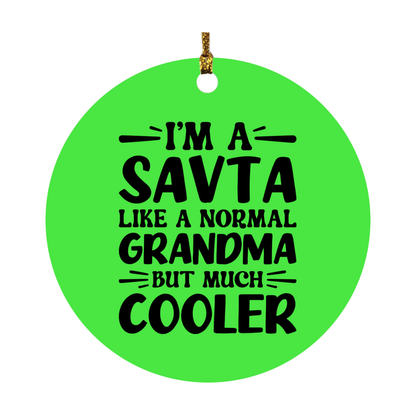 I'm A Savta Like A Normal Grandma But Much Cooler Ornament – Funny Savta Christmas Ornament – Gift For Savta – Grandma Ornament