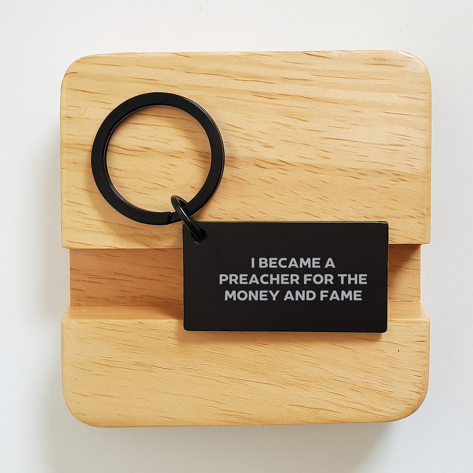Funny Keychain Gifts for Preacher Friends, Unique Birthday Unique Gifts from Men, Keychain Quote for Preachers, I Became A Preacher For The Money And Fame - Image 2