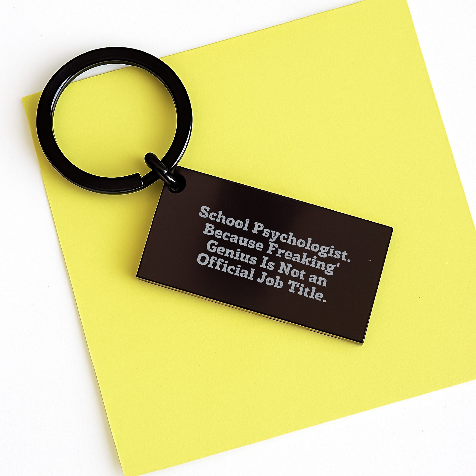 Funny School Psychologist Gifts from Friends, Unique Keychain for School Psychologist, Inspirational Quote - 'School Psychologist. Because Freaking' genius Is Not An Official Job Title.' - Image 3