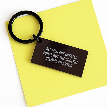 Artist Keychain Funny Quote Gifts for Men from Family - 'All Men Are Created Equal But The Coolest Become An Artist' - Unique Keychain for Artist Friends - Image 3