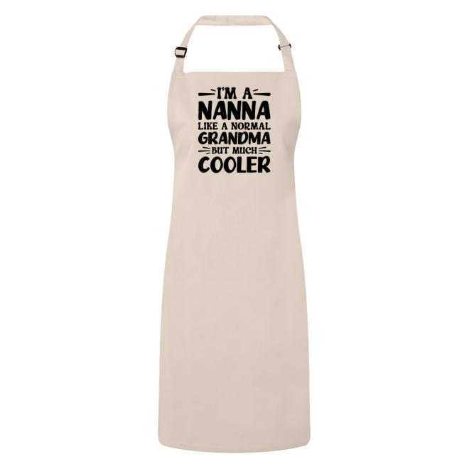 I'm A Nanna Like A Normal Grandma But Much Cooler Apron – Funny Nanna Gift – Grandma Apron – Gift For Nanna