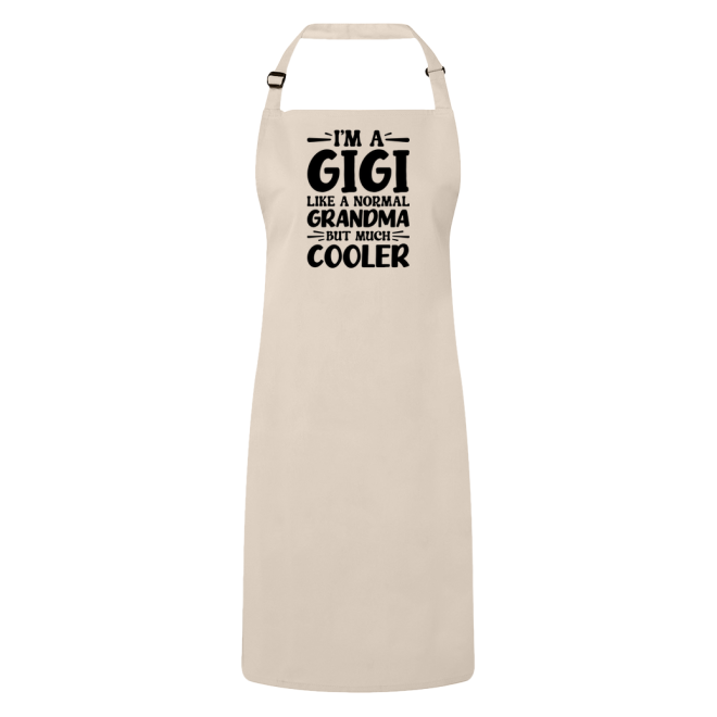 I'm A Gigi Like A Normal Grandma But Much Cooler Apron – Funny Gigi Gift – Grandma Apron – Gift For Gigi