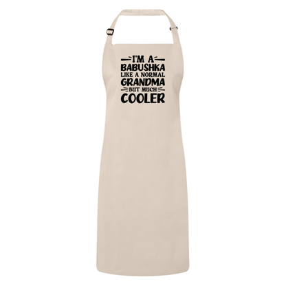 I'm A Babushka Like A Normal Grandma But Much Cooler Apron – Funny Babushka Gift – Grandma Apron – Gift For Babushka