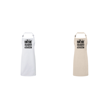 I'm A Meme Like A Normal Grandma But Much Cooler Apron – Funny Meme Gift – Grandma Apron – Gift For Meme