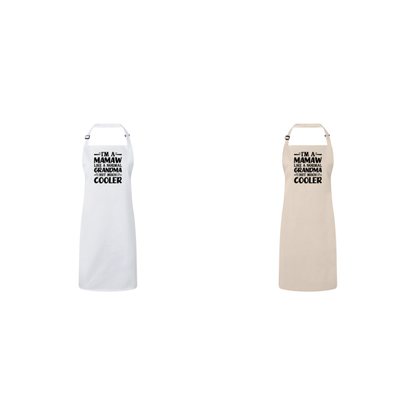 I'm A Mamaw Like A Normal Grandma But Much Cooler Apron – Funny Mamaw Gift – Grandma Apron – Gift For Mamaw