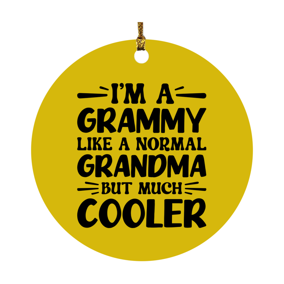 I'm A Grammy Like A Normal Grandma But Much Cooler Ornament – Funny Grammy Christmas Ornament – Gift For Grammy – Grandma Ornament