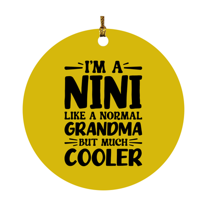 I'm A Nini Like A Normal Grandma But Much Cooler Ornament – Funny Nini Christmas Ornament – Gift For Nini – Grandma Ornament