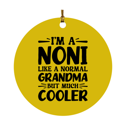 I'm A Noni Like A Normal Grandma But Much Cooler Ornament – Funny Noni Christmas Ornament – Gift For Noni – Grandma Ornament