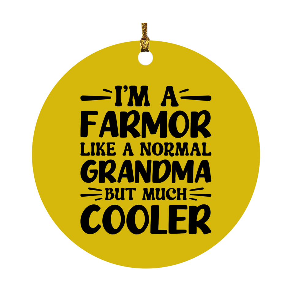 I'm A Farmor Like A Normal Grandma But Much Cooler Ornament – Funny Farmor Christmas Ornament – Gift For Farmor – Grandma Ornament