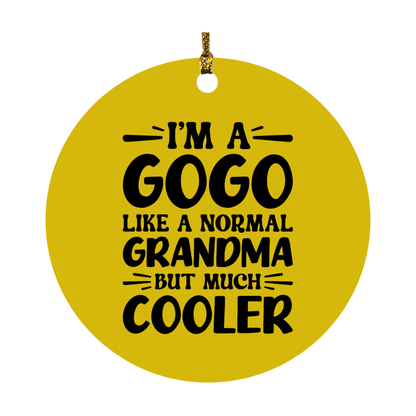 I'm A Gogo Like A Normal Grandma But Much Cooler Ornament – Funny Gogo Christmas Ornament – Gift For Gogo – Grandma Ornament