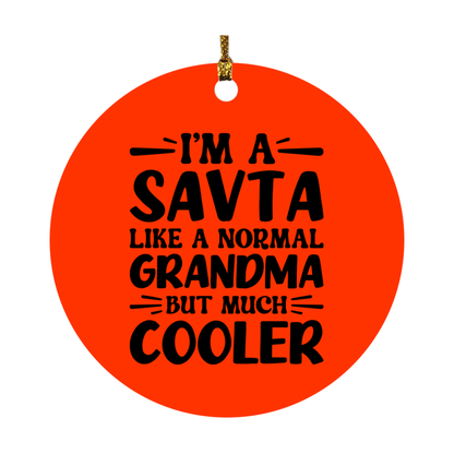 I'm A Savta Like A Normal Grandma But Much Cooler Ornament – Funny Savta Christmas Ornament – Gift For Savta – Grandma Ornament