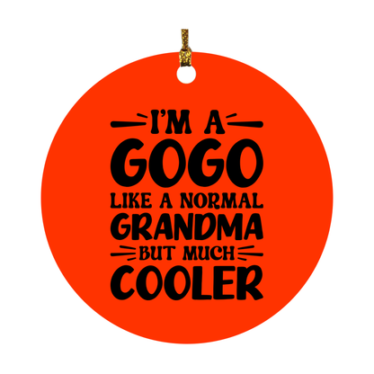 I'm A Gogo Like A Normal Grandma But Much Cooler Ornament – Funny Gogo Christmas Ornament – Gift For Gogo – Grandma Ornament