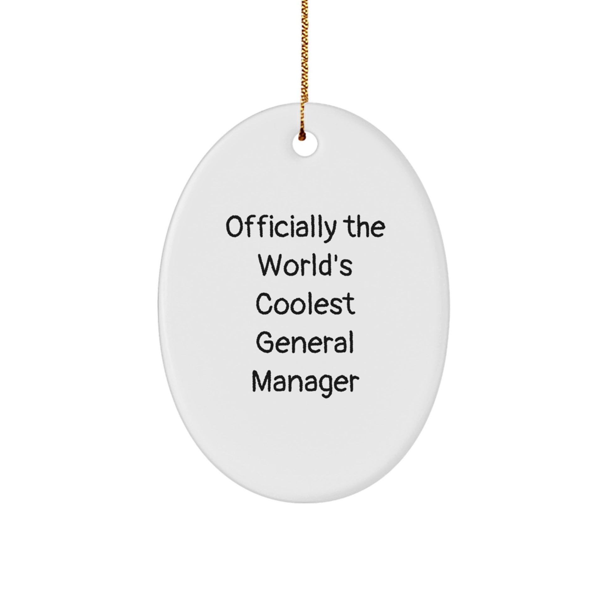 Funny General Manager Gift For Men - Oval Ornament - Officially The World's Coolest General Manager Christmas Unique Gifts From Friends - Image 1