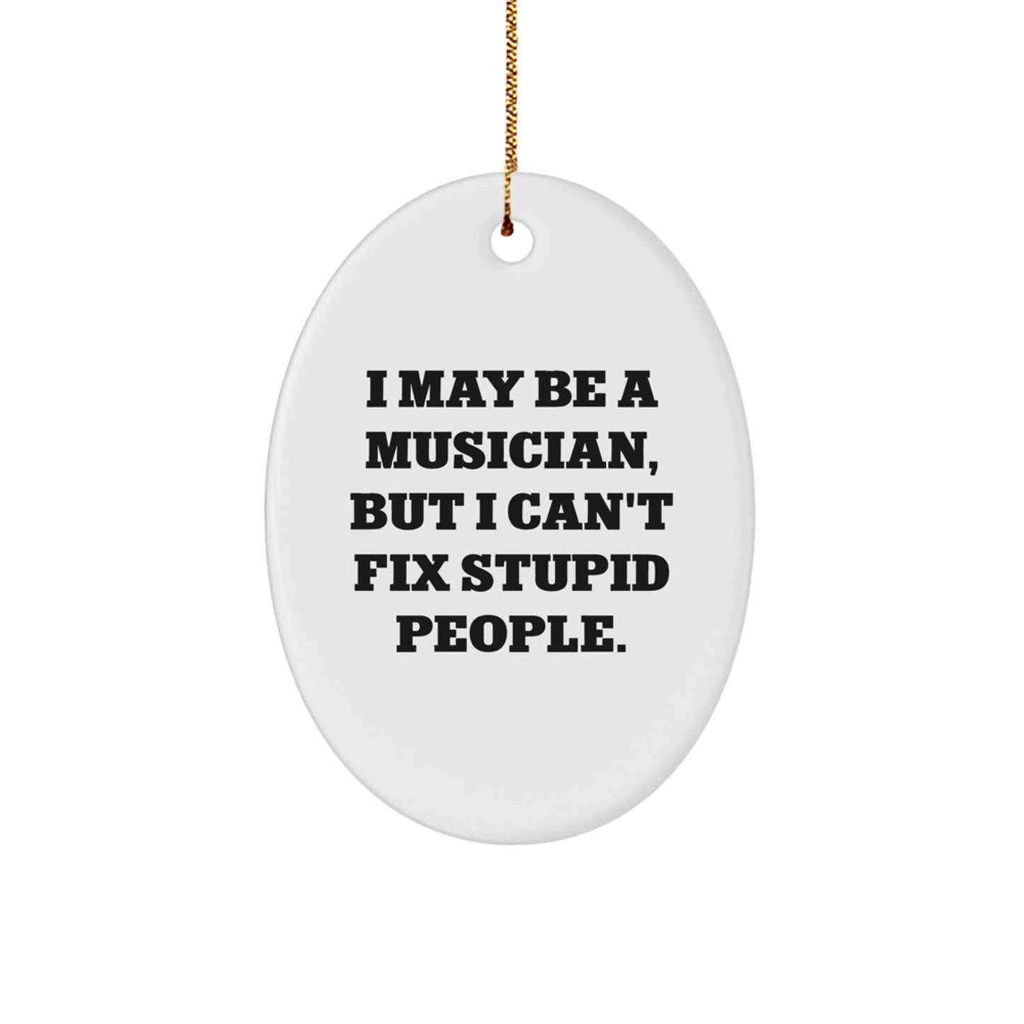 Funny Musician Gifts for Him Her Friends Family Oval Ornament White Christmas Quotes - Image 1