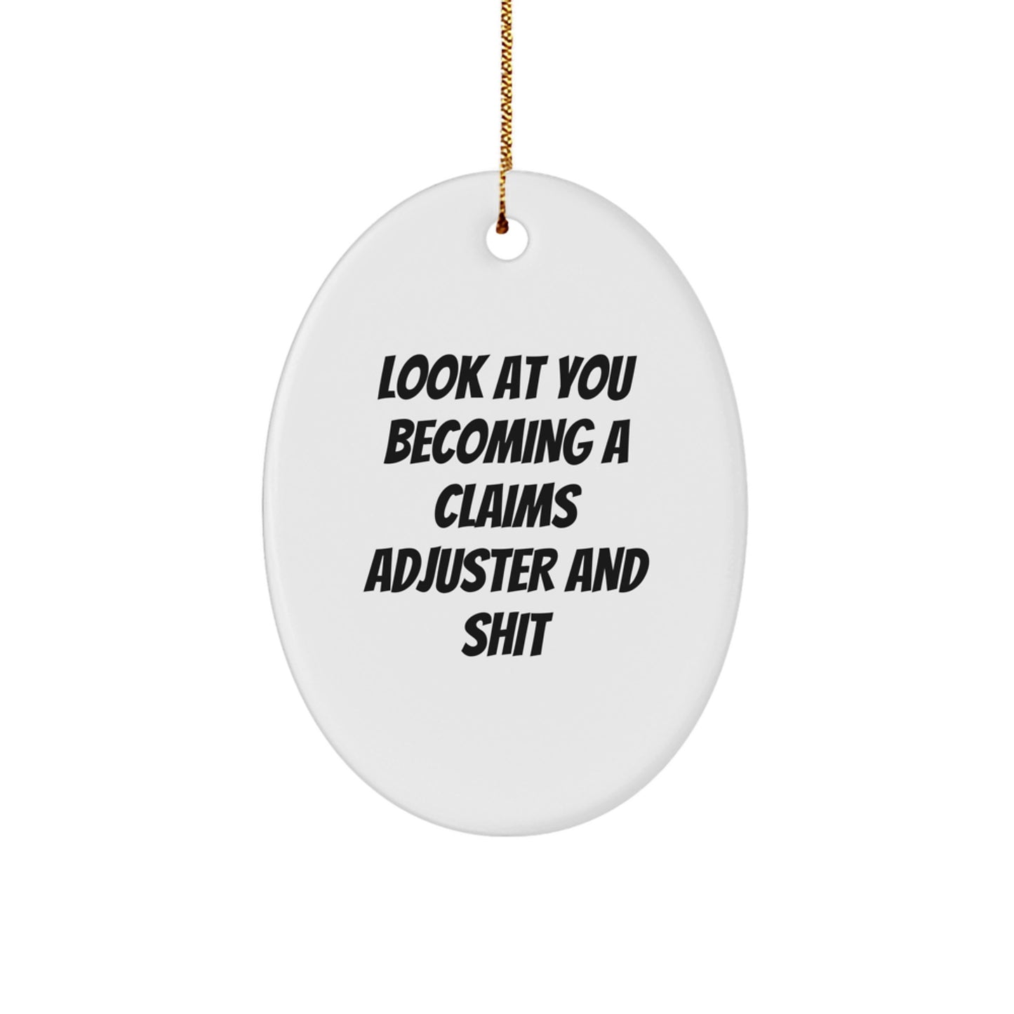 Claims Adjuster Oval Ornament, Funny Gift for Claims Adjuster, Christmas Unique Gifts from Men to Claims Adjuster - Image 1