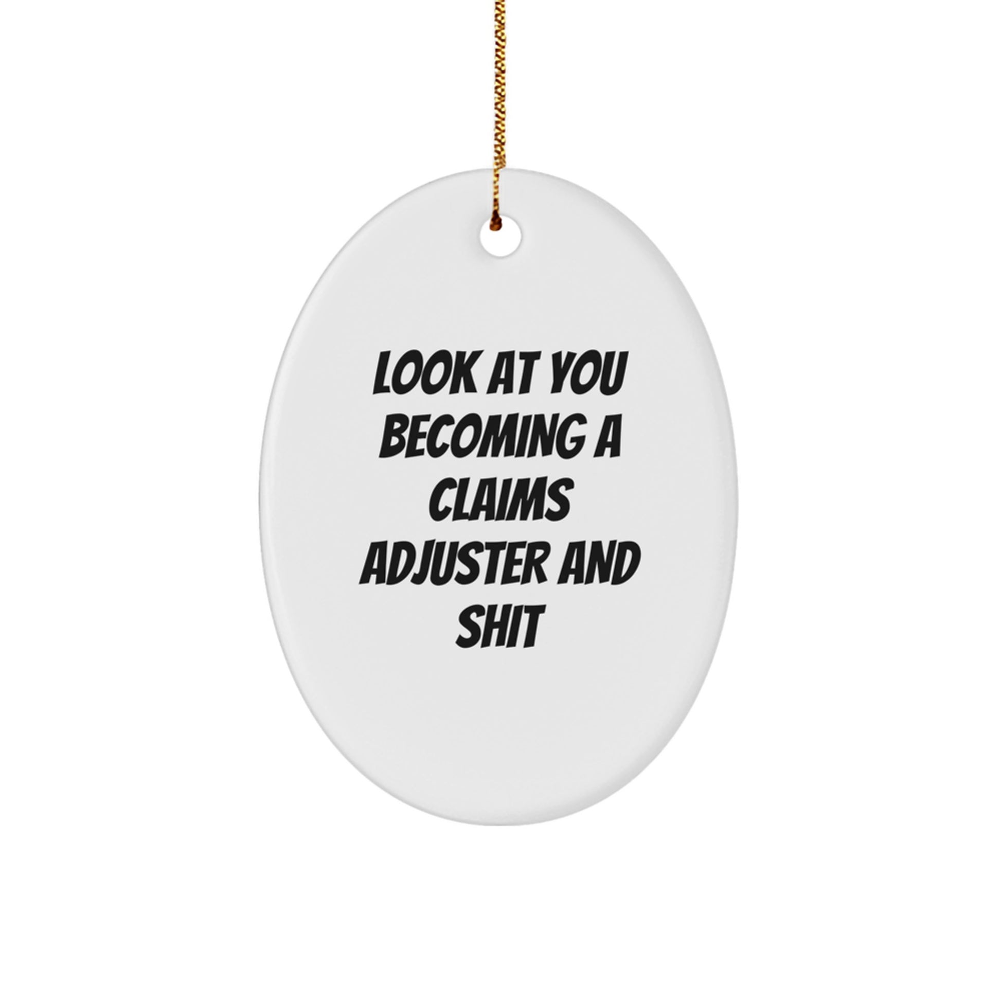 Claims Adjuster Oval Ornament, Funny Gift for Claims Adjuster, Christmas Unique Gifts from Men to Claims Adjuster - Image 1