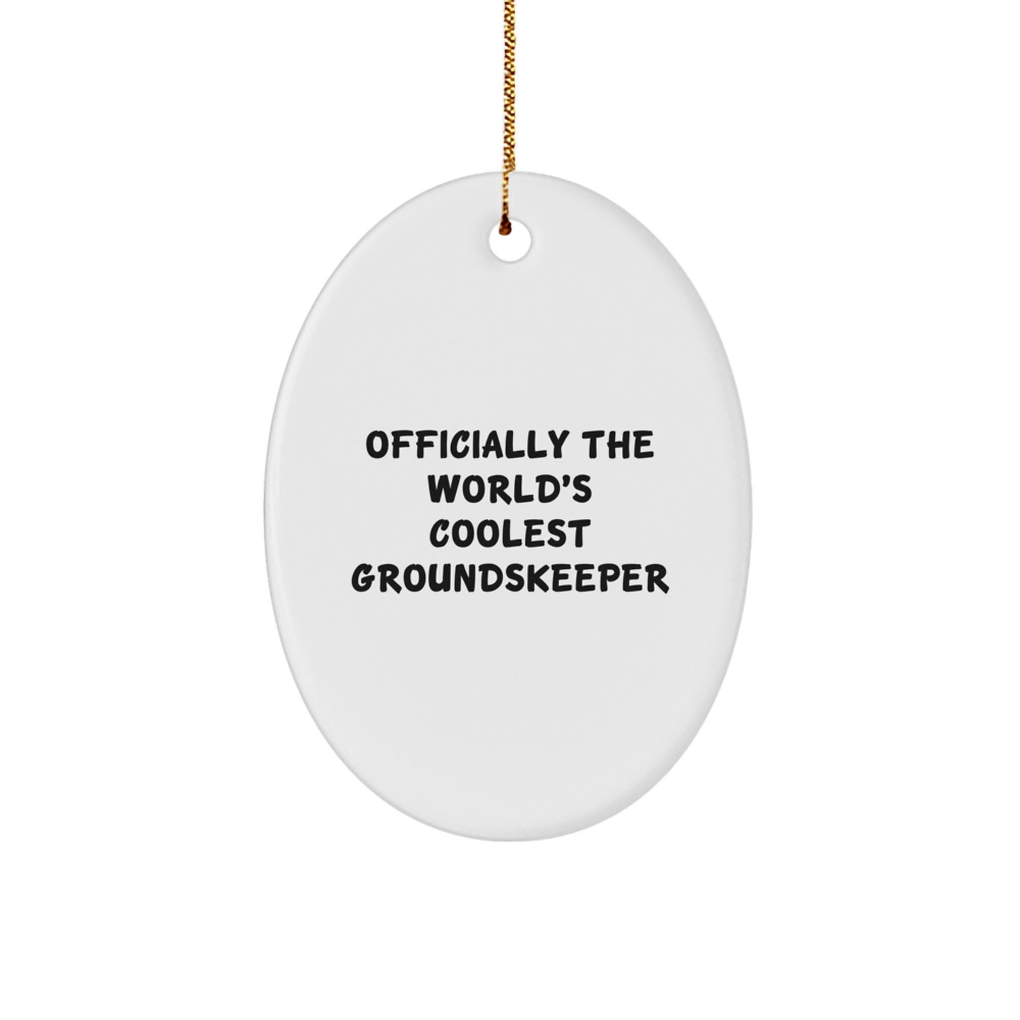 Funny groundskeeper Gifts from Men, groundskeeper Lovers, and Friends - Officially The World's Coolest groundskeeper Oval Ornament for Christmas Unique Gifts - Image 1