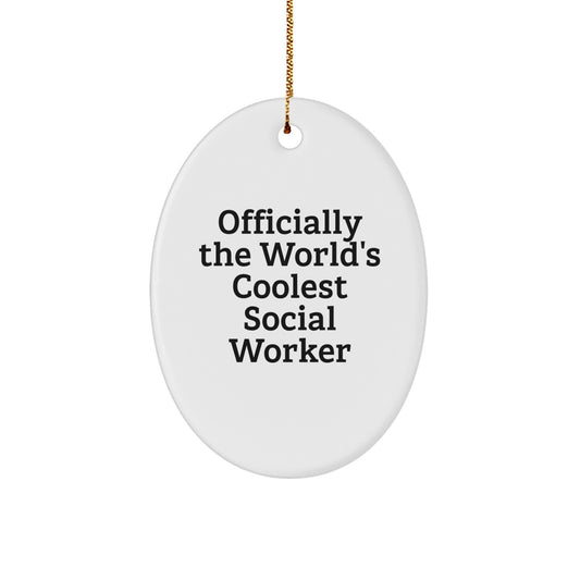 Funny Social Worker Gifts from Friends, 'Officially The World's Coolest Social Worker' Oval Ornament for Christmas - Image 1
